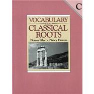 Vocabulary from Classical Roots Book C - Answer Key Only