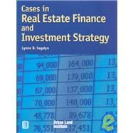 Cases in Real Estate Finance and Investment Strategy