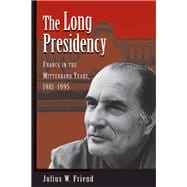 The Long Presidency