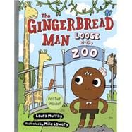 The Gingerbread Man Loose at the Zoo