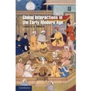 Global Interactions in the Early Modern Age, 1400â€“1800
