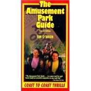 The Amusement Park Guide, 4th; Coast to Coast Thrills