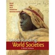 Understanding World Societies, Combined Volume A Brief History