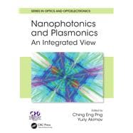 Nanophotonics and Plasmonics: An Integrated View