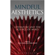 Mindful Aesthetics Literature and the Science of Mind