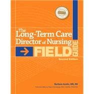 The Long-Term Care Director of Nursing Field Guide
