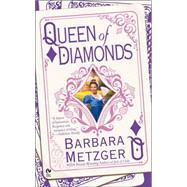 Queen of Diamonds Book Three of the House of Cards Trilogy