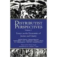 Distributist Perspectives Volume I