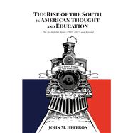 The Rise of the South in American Thought and Education