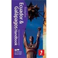 Ecuador & Galapagos Handbook Travel Guide To Ecuador And The Galapagos Islands