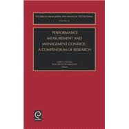 Performance Measurement and Management Control : A Compendium of Research