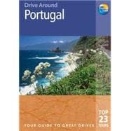 Portugal : The Best of Portugal's Sophisticated Cities and Rural Backwaters, from Lively Lisbon and the Fishing Villages of the Atlantic Coast to the Castles and Mountains of the Minho and Trás-Os-Montes