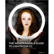 The Indispensable Guide to Lightroom CC