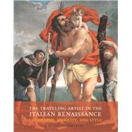The Traveling Artist in the Italian Renaissance