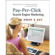 Pay-Per-Click Search Engine Marketing An Hour a Day
