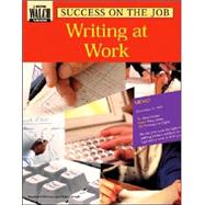 Success On The Job: Writing At Work:grades 10-12
