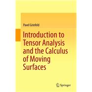 Introduction to Tensor Analysis and the Calculus of Moving Surfaces