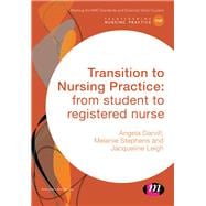 Transition to Nursing Practice
