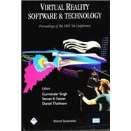 Virtual Reality Software & Technology: Proceedings of the Vrst '94 Conference 23-26 August 1994, Singapore