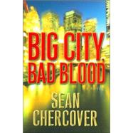 Big City, Bad Blood