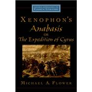 Xenophon's Anabasis, or The Expedition of Cyrus