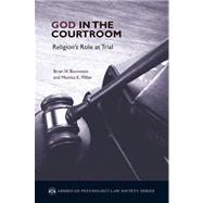 God in the Courtroom Religion's Role at Trial