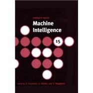 Machine Intelligence 15 Intelligent Agents