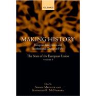 The State of the European Union Volume 8 Making History