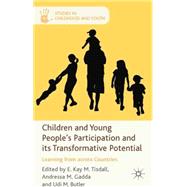 Children and Young People's Participation and Its Transformative Potential Learning from across Countries