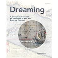 Dreaming A Conceptual Framework for Philosophy of Mind and Empirical Research