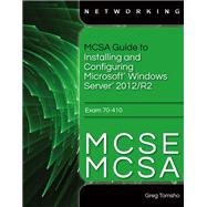 Mcsa/Mcse Guide to Installing and Configuring Windows Server 2012, Exam 70-410