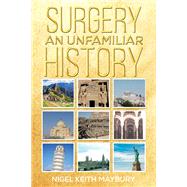 Surgery: An Unfamiliar History