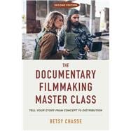 The Documentary Filmmaking Master Class,9781621538677