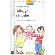 Lidia, Yo Y El Bebe/ Me, Lidia, and the Baby