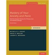 Mastery of Your Anxiety and Panic Brief Six-Session Version for Primary Care and Related Settings,9780197608678