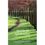 Words of Spirituality: Exploring the inner life