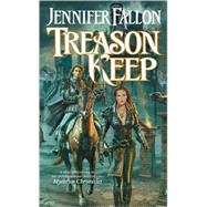 Treason Keep : Book Two of the Hythrun Chronicles