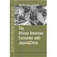 The African American Encounter With Japan and China