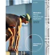 Motivation: Theory, Research, And Application, International Edition, 6th Edition