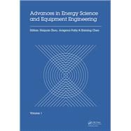 Advances in Energy Equipment Science and Engineering: Proceedings of the International Conference on Energy Equipment Science and Engineering, (ICEESE 2015), May 30-31, 2015, Guangzhou, China