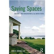 Saving Spaces: Land Conservation in the United States