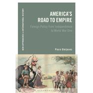 America's Road to Empire