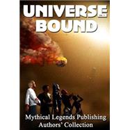 Universe Bound Volume One