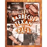 Le barbecue Texan de Rafa