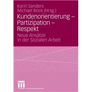 Kundenorientierung - Partizipation - Respekt