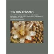 The Idol-breaker
