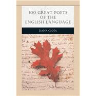 100 Great Poets of the English Language (Penguin Academics Series)