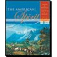 American Spirit: United States History As Seen by Contemporaries: To 1877