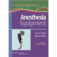 A Practical Approach to Anesthesia Equipment