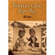 Blackface Cuba, 1840-1895